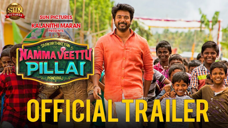 Namma Veettu Pillai Official Trailer