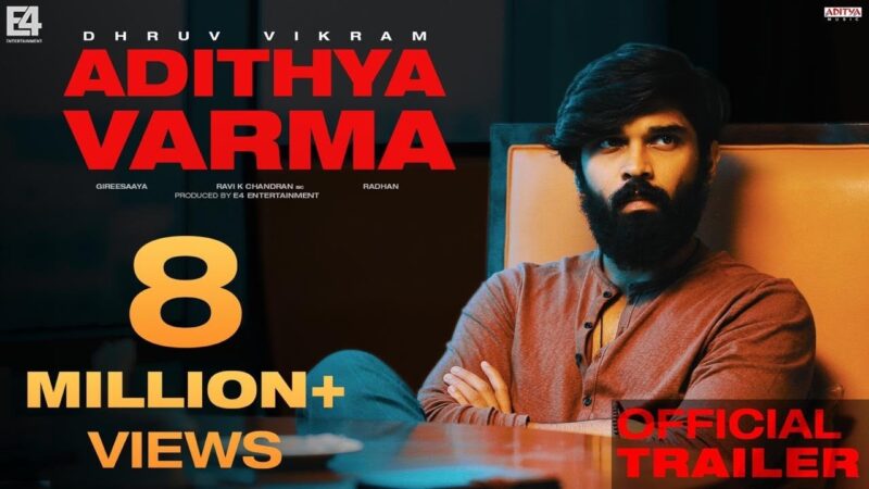 Adithya Varma Official Trailer