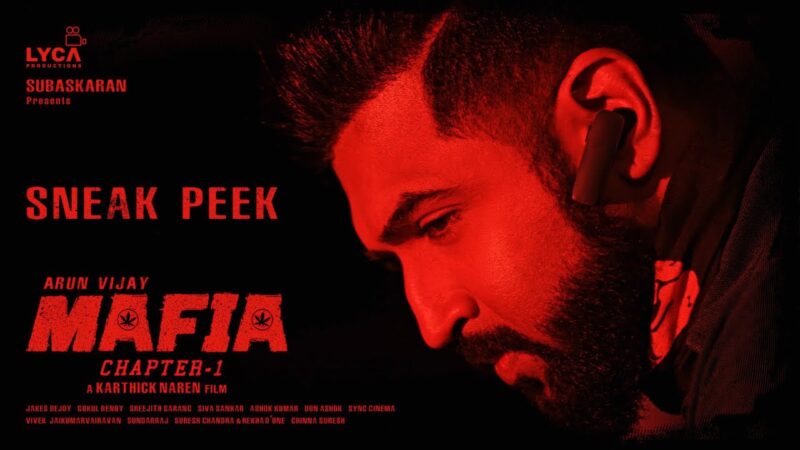 Mafia Movie sneak peek | Arun Vijay | Priya bhavani Shankar | Prasanna | M Karthick Naren