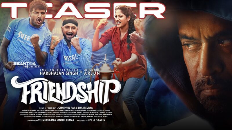 Friendship Teaser – Tamil | Harbhajan Singh, Arjun, Losliya, J Sathish Kumar | D.M.UdhayaKumar