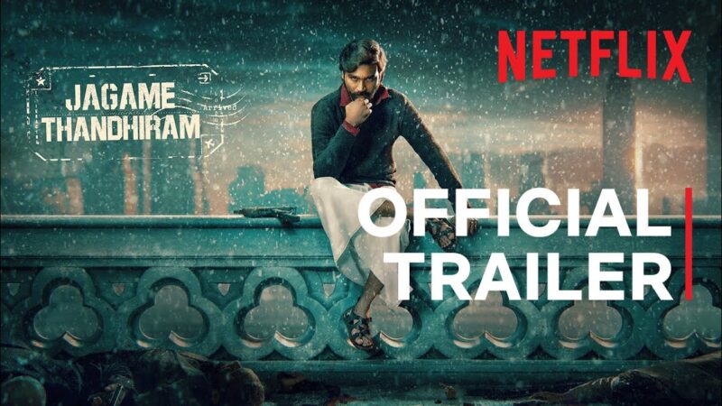 Jagame Thanthiram trailer |  Dhanush, Aishwarya Lakshmi | Karthik Subbaraj | Netflix India