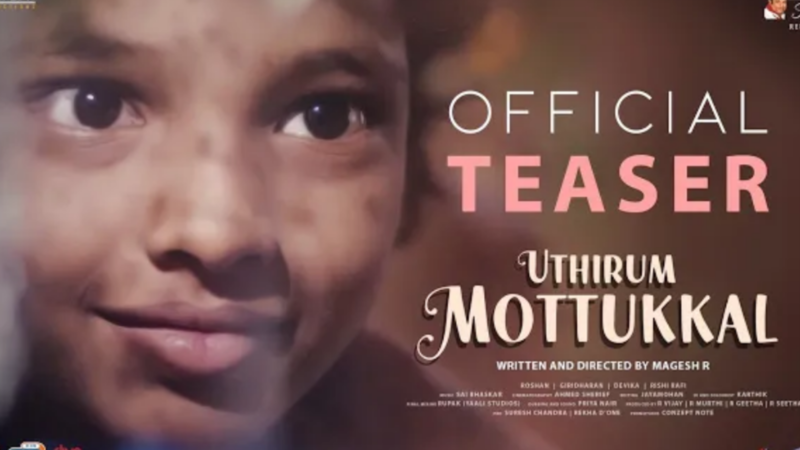Uthirum Mottukkal – Official Teaser | Magesh R | Vels Signature