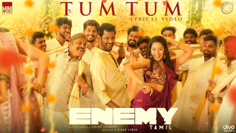 Tum Tum – Lyric Video | Enemy (Tamil) | Vishal,Arya | Anand Shankar | Vinod Kumar | Thaman S