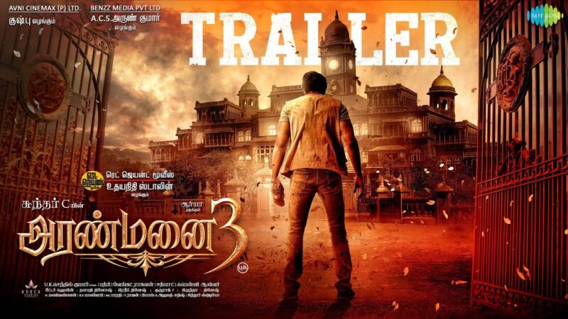 Aranmanai 3 – Official Trailer | Arya | Raashi Khanna | Sundar C | C. Sathya