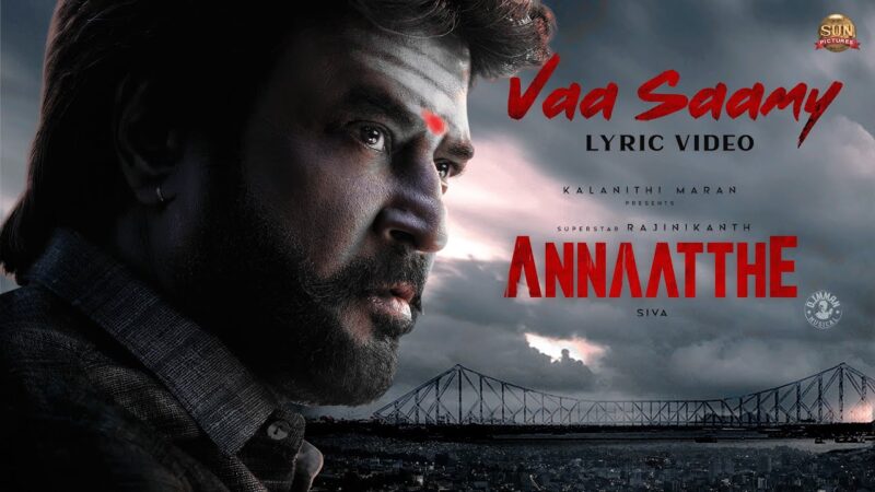 Vaa Saamy – Lyric Video | Annaatthe | Rajinikanth | Sun Pictures | Siva | D.Imman
