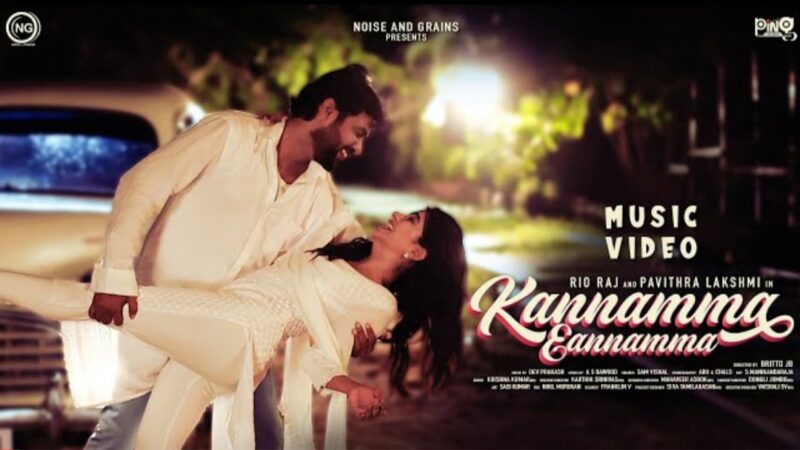 Kannamma Eannamma Music Video | Rio raj | Pavithralakshmi | Bala | Britto | Sam Vishal