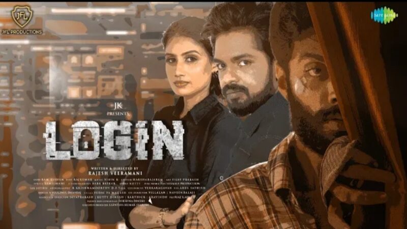 Login – Official Teaser (4K) | Praveen | Vinoth Kishnan | Preethi | Rajesh Veeramani | JK.