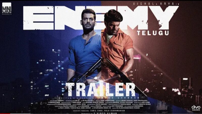 Enemy (Telugu) – Official Trailer | Vishal | Arya | Anand Shankar | Vinod Kumar | Thaman S | Sam CS