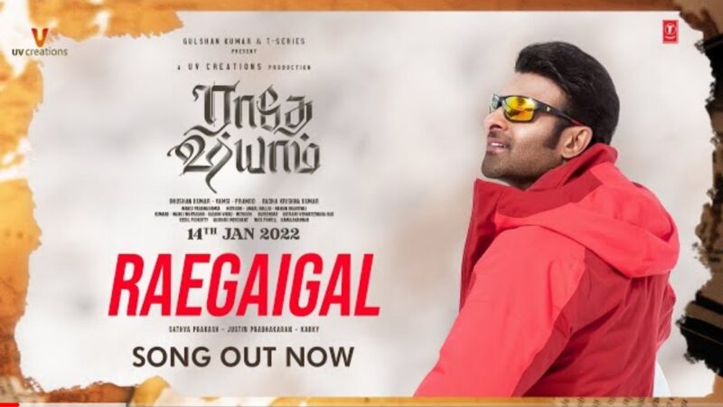 Raegaigal Video Song | Radhe Shyam | Prabhas,Pooja Hegde | Justin Prabhakaran | Karky