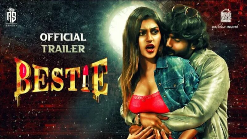 BESTIE Official Trailer – Yashika Aannand | Ashok | Ranga