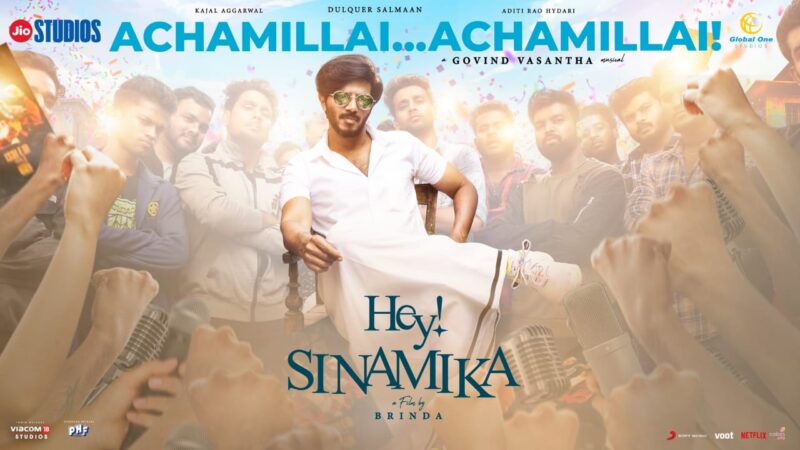 Hey Sinamika – Achamillai Lyric DULQUER SALMAAN | GOVIND VASANTHA | BRINDA