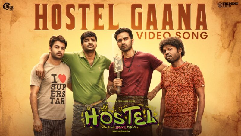 Hostel – Hostel Gaana Video Song|Ashok Selvan, Priya B Shankar|Deva|Bobo Sasii|Sumanth Radhakrishnan