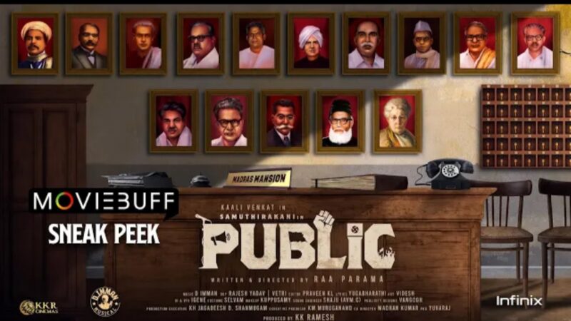 Public – Sneak peek | Samuthirakani | Kali Venkat | D Imman | Raa.Paraman