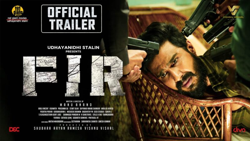 FIR – Official Tamil Trailer | Vishnu Vishal | Manjima Mohan | Raiza Wilson | Manu Anand