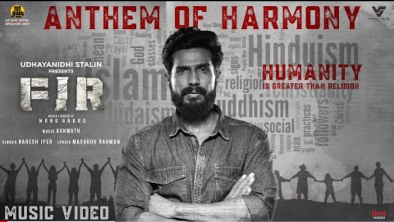 Anthem of Harmony – Official Music Video | FIR | Vishnu Vishal | Manu Anand | Ashwath | Naresh Iyer