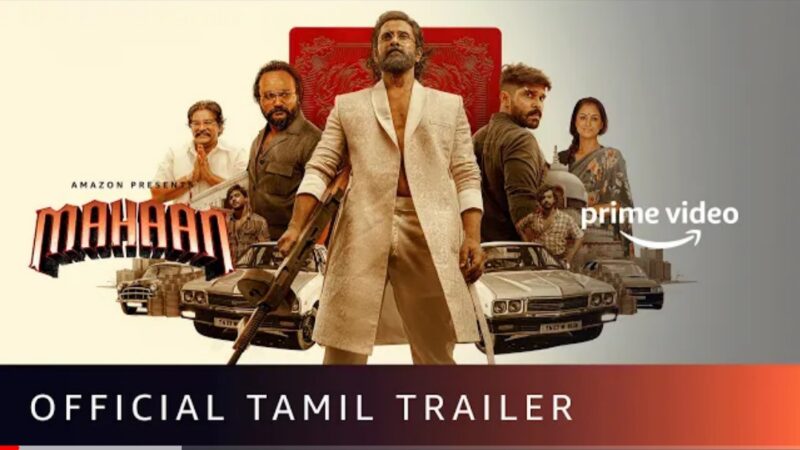 Mahaan – Official Tamil Trailer | Vikram, Dhruv Vikram, Simha, Simran | Amazon Prime Video | Feb 10