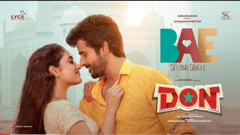 Don – Bae Music Video | Sivakarthikeyan, Priyanka Mohan | Anirudh Ravichander | Cibi Chakaravarthi