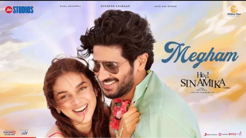 Hey Sinamika – Megham Video | Dulquer Salmaan, Aditi Rao Hydari | Govind Vasantha | Brinda
