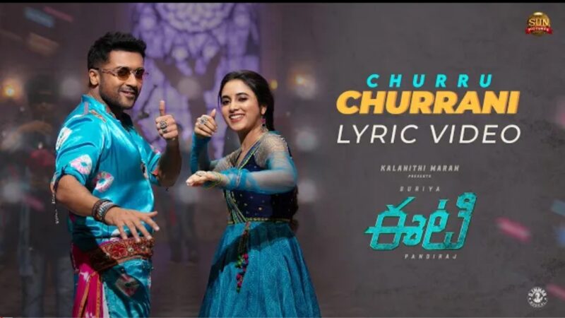 Churru Churranni – Lyric Video | ET | Suriya | Sun Pictures | Pandiraj | D.Imman | PriyankaArulMohan