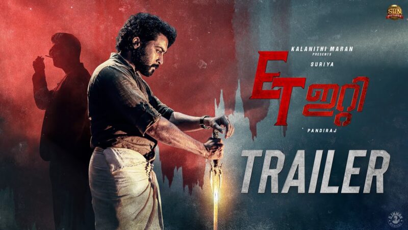 ET – Official Trailer (Malayalam) | Suriya | Sun Pictures | Pandiraj | D.Imman | Priyanka Arul Mohan