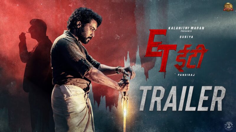 ET – Official Trailer (Hindi) | Suriya | Sun Pictures | Pandiraj | D.Imman | Priyanka Arul Mohan