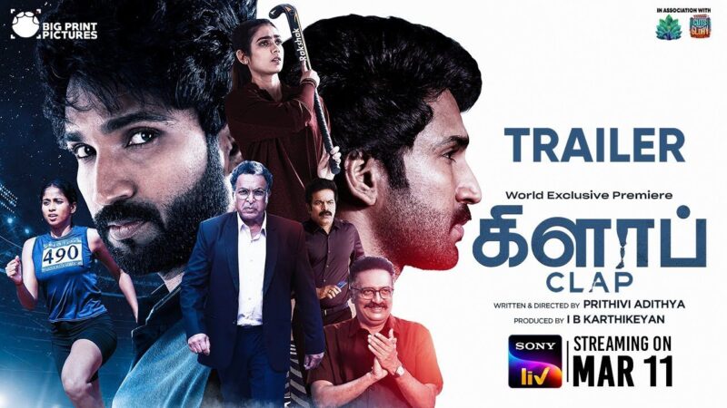 CLAP | Tamil Movie | Official Trailer | SonyLIV | Streaming on 11th March