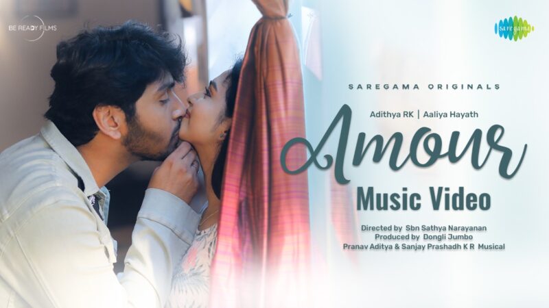 Amour – Music Video | Adithya RK | Aaliya Hayath | Pranav Aditya | Sanjay Prashandh K R