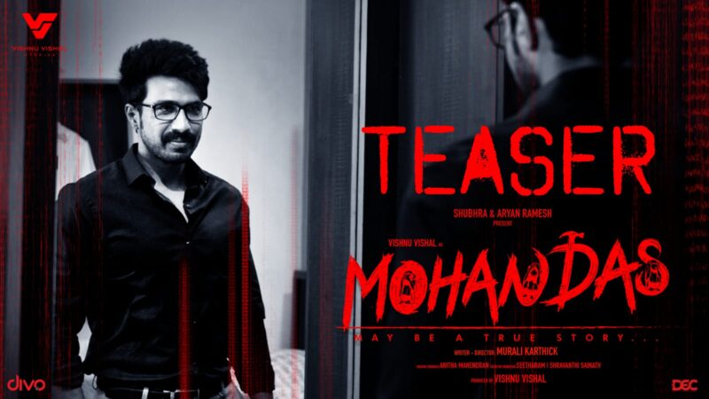 Mohandas – Official Teaser | Vishnu Vishal | Indrajith Sukumaran | Aishwarya Rajesh