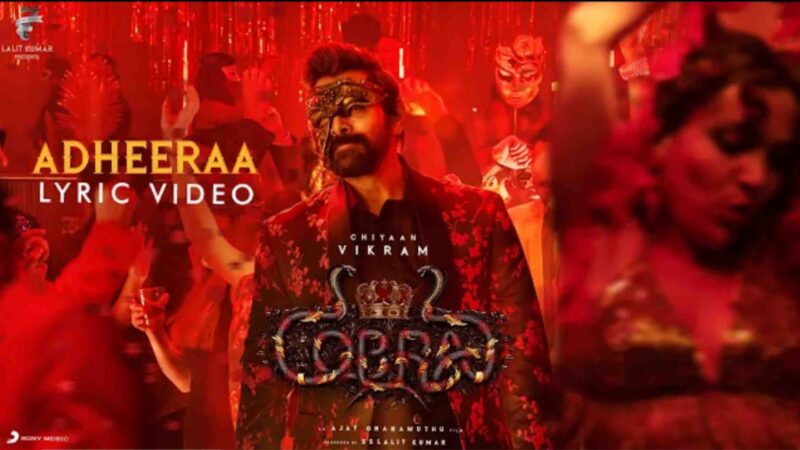 Cobra – Adheeraa Lyric | Chiyaan Vikram | @A. R. Rahman | Ajay Gnanamuthu | 7 Screen Studio