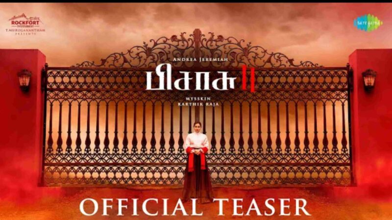 Pisasu 2 (Tamil) – Official Teaser | Andrea Jeremiah | Mysskin | Karthik Raja