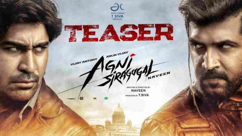 Agni Siragugal – Official Teaser (HDR) | Vijay Antony | Arun Vijay | Akshara Hassan | Naveen M