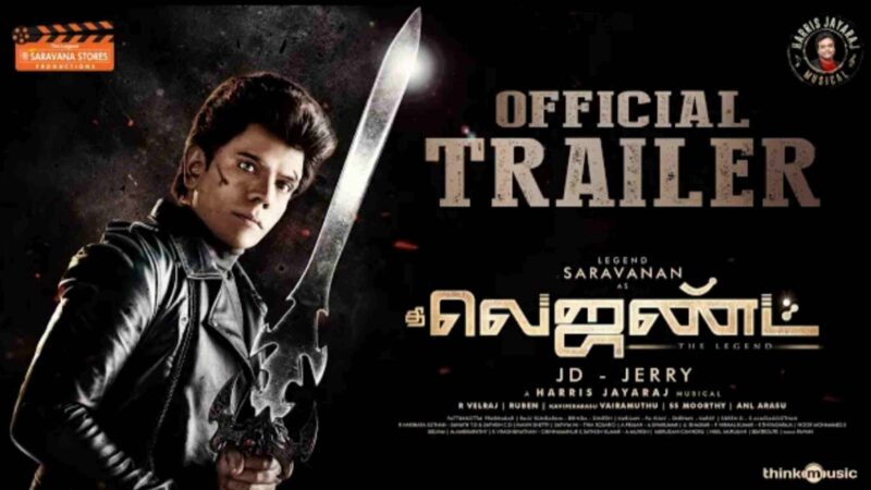 The Legend – Official Trailer | Legend Saravanan | Harris Jayaraj | J.D –Jerry