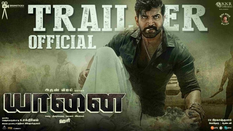 Yaanai – Official Trailer | Hari | Arun Vijay | Priya Bhavani Shankar | GV Prakash | Drumsticks