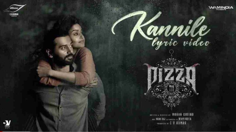Minnal Kannile – Pizza 3 Lyric Video | Ashwin | Pavithra | Arun Raj | Mohan Govind | CV Kumar