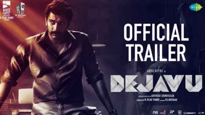 Dejavu – Official Trailer | Arulnithi | Madhoo | Achyuth Kumar | Arvindh Srinivasan | Ghibran