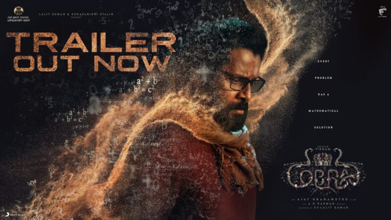 Cobra – Official Trailer | Chiyaan Vikram | AR Rahman | Ajay Gnanamuthu | 7 Screen Studio