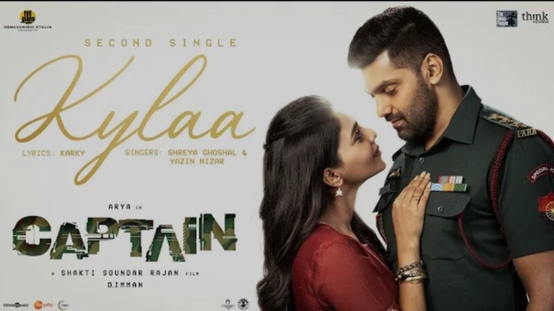 Kylaa Lyric Video | Captain | Arya, Aishwarya Lekshmi | D Imman| Shakti Soundar Rajan| Think Studios