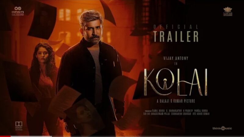 Kolai – Official Trailer (HDR) | Vijay Antony, Ritika Singh | Balaji K Kumar| Girishh Gopalakrishnan