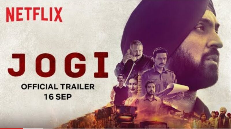 Jogi | Official Trailer | Diljit Dosanjh, Hiten Tejwani, Zeeshan Ayyub, Amyra Dastur | Netflix India