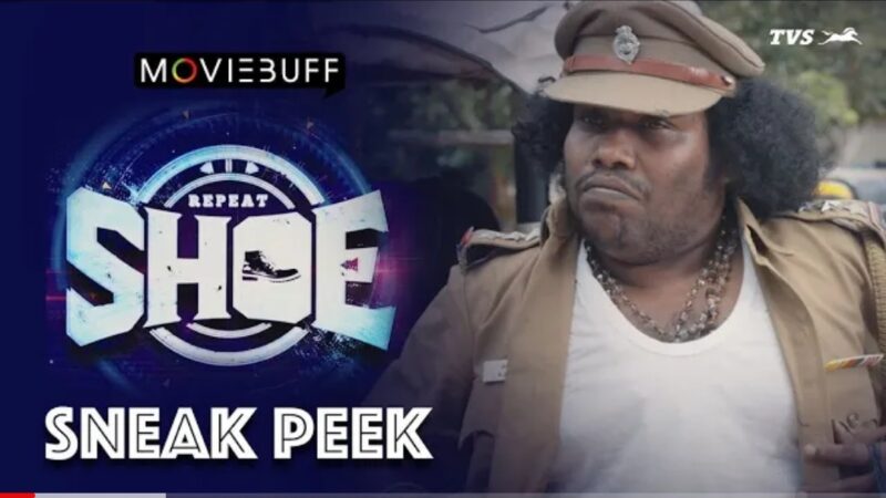 Repeat SHOE – Sneak Peek | YogiBabu | Sam CS | Kalyaan | Dileepan | Kingsley|Bala