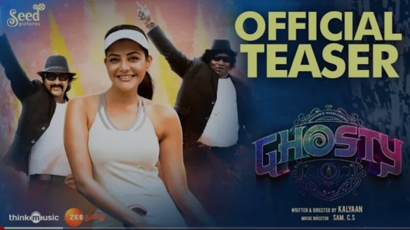 Ghosty – Teaser | Kajal Aggarwal | K S Ravikumar | Yogi Babu | Kalyaan | Sam C S | Seed Pictures