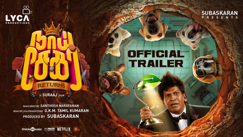 Naai Sekar Returns – Official Trailer | ‘Vaigai Puyal’ Vadivelu | Suraj | Santhosh Narayanan