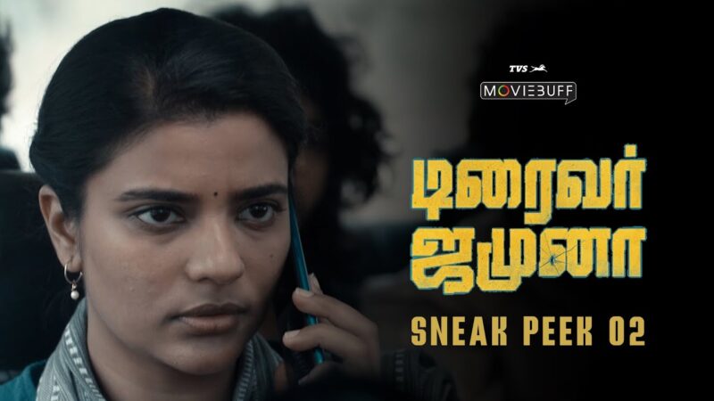 Driver Jamuna – Sneak Peek 02 | Aishwarya Rajesh | P Kinslin|Ghibran|S.P. Chowthari
