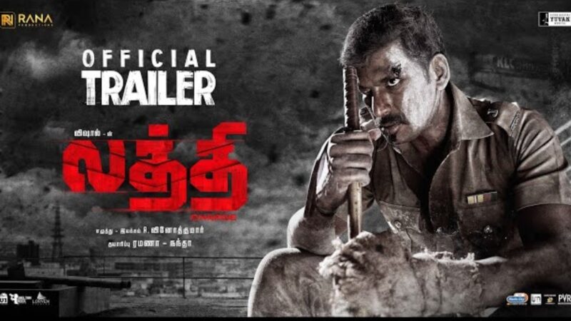 Laththi – Official Trailer | Vishal | Yuvan Shankar Raja | A Vinoth Kumar | Rana Productions