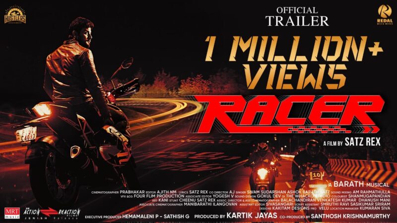 Racer (Tamil) – Official Trailer |Akil Santhosh |Lavanya |Satz Rex |Barath | Hustlers Entertainment