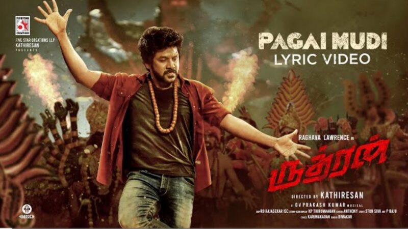 Rudhran – Pagai Mudi Lyrical | Raghava Lawrence | Sarath Kumar | GV Prakash | Kathiresan