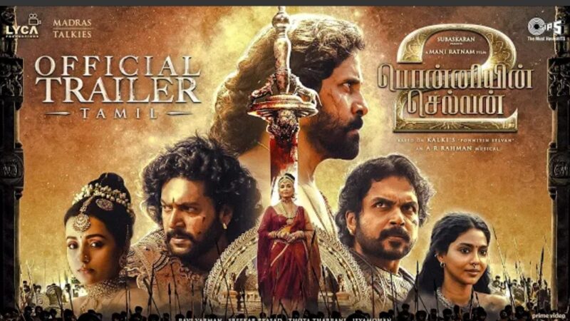 Ponniyin Selvan Part-2 Trailer | Tamil | Mani Ratnam | @ARRahman | Subaskaran |Madras Talkies |Lyca Productions