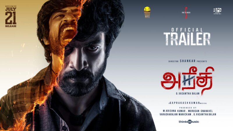 Aneethi – Official Trailer | Arjun Das | Dushara | G.V.Prakash Kumar | Vasanthabalan