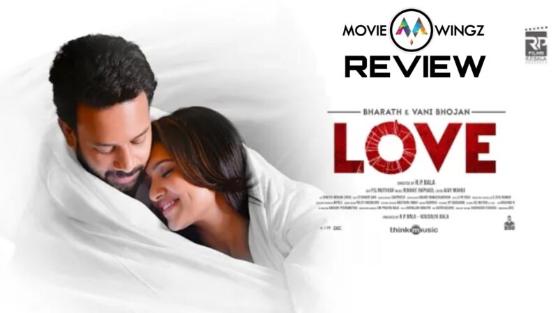 லவ் திரைவிமர்சனம் ரேட்டிங்:- 2.5/5.