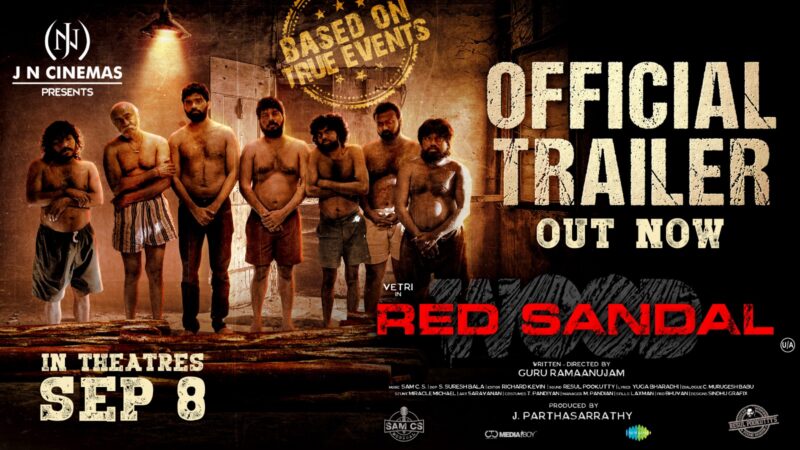 Red Sandal Wood – Official Trailer | Vetri, Diya Mayuri, KGF Ram | Sam CS | Guru Ramaanujam